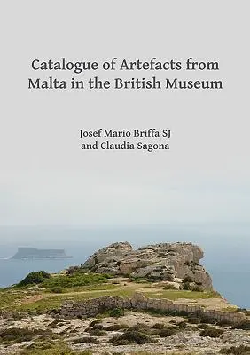 Katalóg artefaktov z Malty v Britskom múzeu - Catalogue of Artefacts from Malta in the British Museum