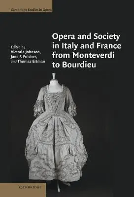 Opera a spoločnosť v Taliansku a Francúzsku od Monteverdiho po Bourdieua - Opera and Society in Italy and France from Monteverdi to Bourdieu
