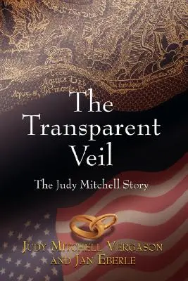 Priehľadný závoj, príbeh Judy Mitchellovej - The Transparent Veil, The Judy Mitchell Story