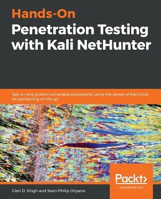 Praktické penetračné testovanie s programom Kali NetHunter - Hands-On Penetration Testing with Kali NetHunter
