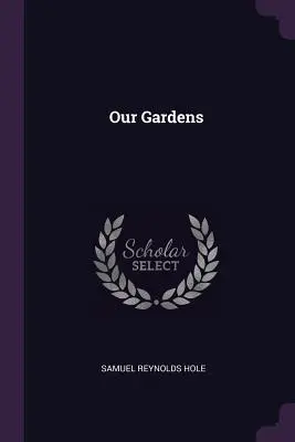 Naše záhrady - Our Gardens