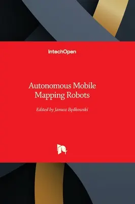 Autonómne mobilné mapovacie roboty - Autonomous Mobile Mapping Robots