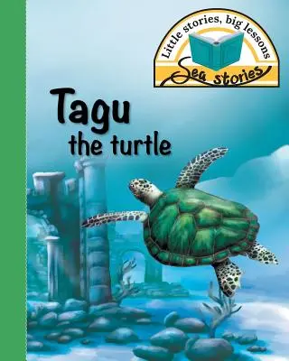 Želva Tagu: Malý príbeh, veľké ponaučenie - Tagu the turtle: Little stories, big lessons