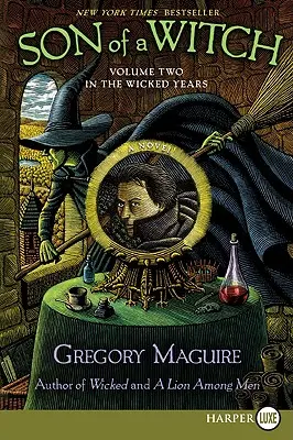 Syn čarodejnice: Druhý diel Zlých rokov - Son of a Witch: Volume Two in the Wicked Years