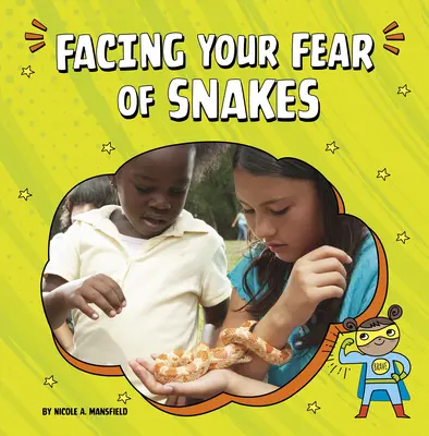 Ako čeliť strachu z hadov - Facing Your Fear of Snakes