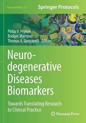 Biomarkery neurodegeneratívnych ochorení: Na ceste k premene výskumu na klinickú prax - Neurodegenerative Diseases Biomarkers: Towards Translating Research to Clinical Practice