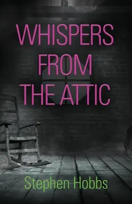 Šepoty z podkrovia - Whispers from the Attic
