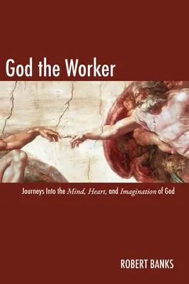 Boh - pracovník - God the Worker
