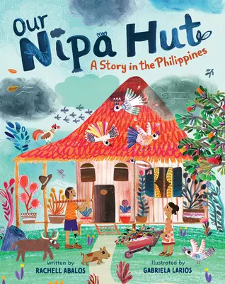 Naša Nipa Hut: Príbeh na Filipínach - Our Nipa Hut: A Story in the Philippines