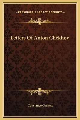 Listy Antona Čechova - Letters Of Anton Chekhov