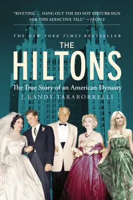 Hiltonovci: Hiltonovci: Pravdivý príbeh americkej dynastie - The Hiltons: The True Story of an American Dynasty