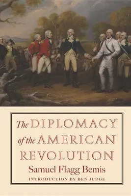 Diplomacia americkej revolúcie - The Diplomacy of the American Revolution