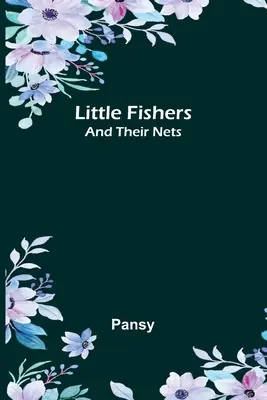 Malí rybári: a ich siete - Little Fishers: and Their Nets