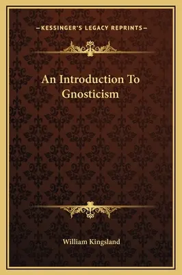Úvod do gnosticizmu - An Introduction To Gnosticism