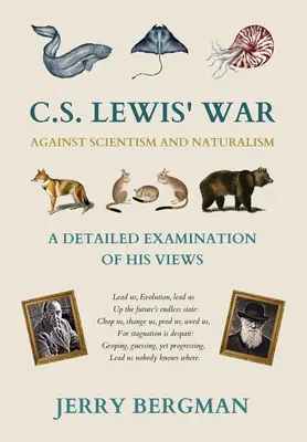C. Lewisova vojna proti scientizmu a naturalizmu: Podrobné preskúmanie jeho názorov - C. S. Lewis' War Against Scientism and Naturalism: A Detailed Examination of His Views