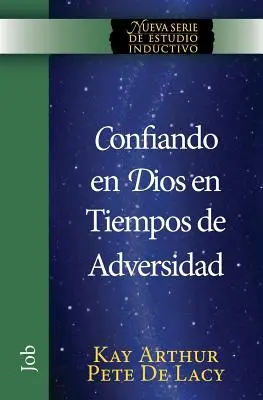 Confiando en Dios en Tiempos de Adversidad / Dôverovať Bohu v časoch nešťastia - Confiando en Dios en Tiempos de Adversidad / Trusting God in Times of Adversity