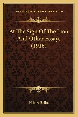 V znamení leva a iné eseje (1916) - At The Sign Of The Lion And Other Essays (1916)