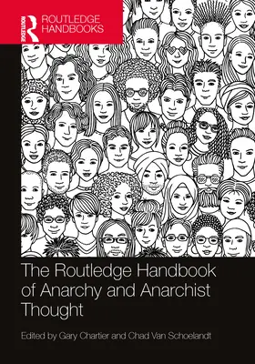 The Routledge Handbook of Anarchy and Anarchist Thought (Routledská príručka anarchie a anarchistického myslenia) - The Routledge Handbook of Anarchy and Anarchist Thought