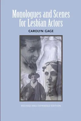 Monológy a scény pre lesbické herečky: Revidované a rozšírené vydanie - Monologues and Scenes for Lesbian Actors: Revised and Expanded