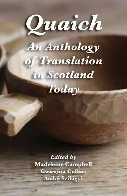 Quaich: Antológia prekladu v dnešnom Škótsku - Quaich: An Anthology of Translation in Scotland Today