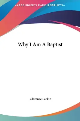 Prečo som baptista - Why I Am A Baptist