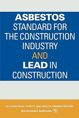Norma pre azbest v stavebníctve a olovo v stavebníctve - Asbestos Standard for the Construction Industry and Lead in Construction