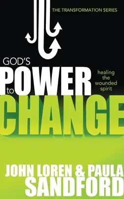 Božia moc meniť: Uzdravenie zraneného ducha - God's Power to Change: Healing the Wounded Spirit
