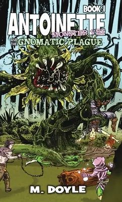 Antoinette Monster Vet: a Gnomatický mor - Antoinette Monster Vet: and The Gnomatic Plague