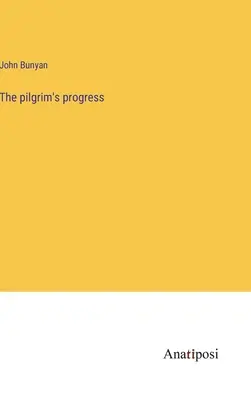 Pokrok pútnika - The pilgrim's progress