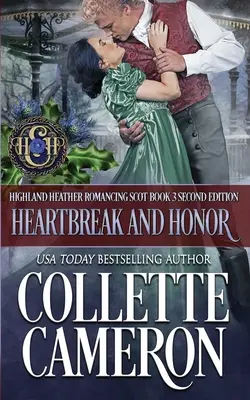 Zlomené srdce a česť: Vášnivá škótska horalská rodinná sága Napínavá romanca - Heartbreak and Honor: A Passionate Scottish Highlander Family Saga Suspense Romance