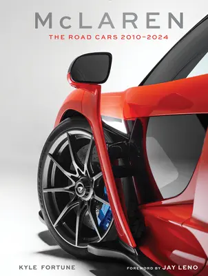 McLaren: Cestovné autá, 2010-2024 - McLaren: The Road Cars, 2010-2024