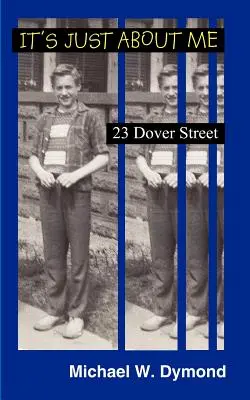 Je to len o mne: Dover Street 23 - It's Just about Me: 23 Dover Street