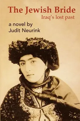 Židovská nevesta: Stratená minulosť Iraku - The Jewish Bride: Iraq's lost past