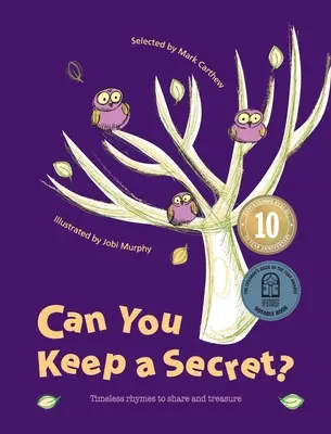 Dokážeš udržať tajomstvo?: Rýmovačky na zdieľanie a uchovávanie: Timeless Rhymes to Share and Treasure - Can You Keep a Secret?: Timeless Rhymes to Share and Treasure
