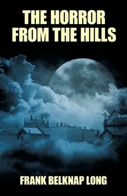 Horor z kopcov - The Horror from the Hills