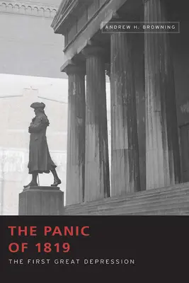 Panika v roku 1819: prvá veľká kríza - The Panic of 1819: The First Great Depression