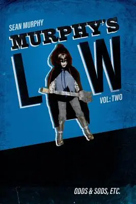 Murphyho zákony, zväzok druhý: Odds & Sods, Etc. - Murphy's Law, Vol. Two: Odds & Sods, Etc.