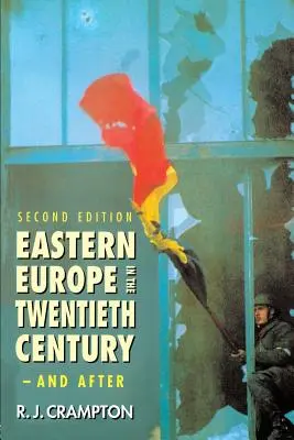 Východná Európa v dvadsiatom storočí - a po ňom - Eastern Europe in the Twentieth Century - And After