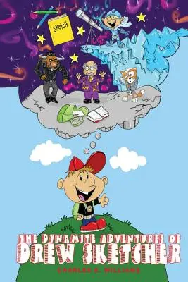 Dynamitové dobrodružstvá Drewa Sketchera - The Dynamite Adventures of Drew Sketcher