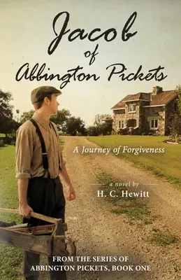 Jacob z Abbingtonu Pickets: Cesta za odpustením - Jacob of Abbington Pickets: A Journey of Forgiveness