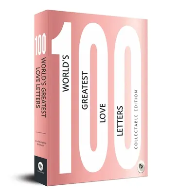 100 najväčších milostných listov na svete - 100 World's Greatest Love Letters