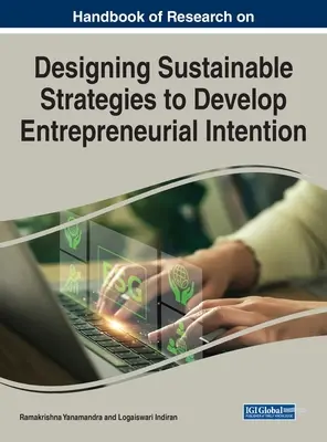 Príručka výskumu navrhovania udržateľných stratégií na rozvoj podnikateľského zámeru - Handbook of Research on Designing Sustainable Strategies to Develop Entrepreneurial Intention