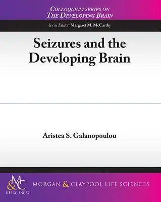 Záchvaty a vyvíjajúci sa mozog - Seizures and the Developing Brain