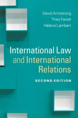 Medzinárodné právo a medzinárodné vzťahy - International Law and International Relations