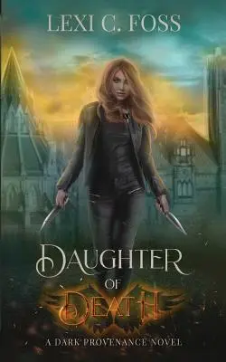 Dcéra smrti - Daughter of Death