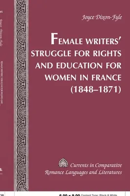 Boj spisovateliek za práva a vzdelanie žien vo Francúzsku (1848-1871) - Female Writers' Struggle for Rights and Education for Women in France- (1848-1871)