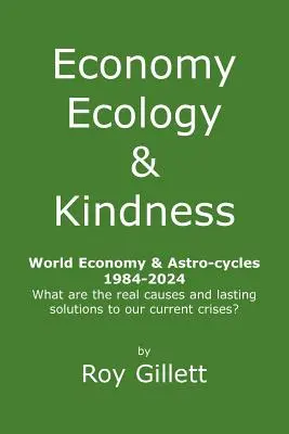 Ekonómia a láskavosť - Economy Ecology & Kindness