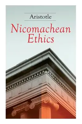 Etika Nikomachova: Kompletné vydanie - Nicomachean Ethics: Complete Edition