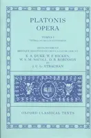 Opera: Diel I: Euthyphro, Apologia Socratis, Crito, Phaedo, Cratylus, Sophista, Politicus, Theaetetus - Opera: Volume I: Euthyphro, Apologia Socratis, Crito, Phaedo, Cratylus, Sophista, Politicus, Theaetetus
