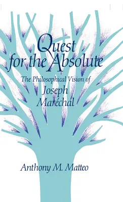 Hľadanie absolútna: Filozofická vízia Josepha Marchala - Quest for the Absolute: The Philosophical Vision of Joseph Marchal